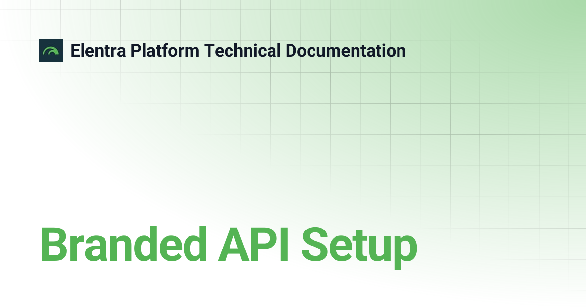 Branded API Setup | Elentra Platform Technical Documentation