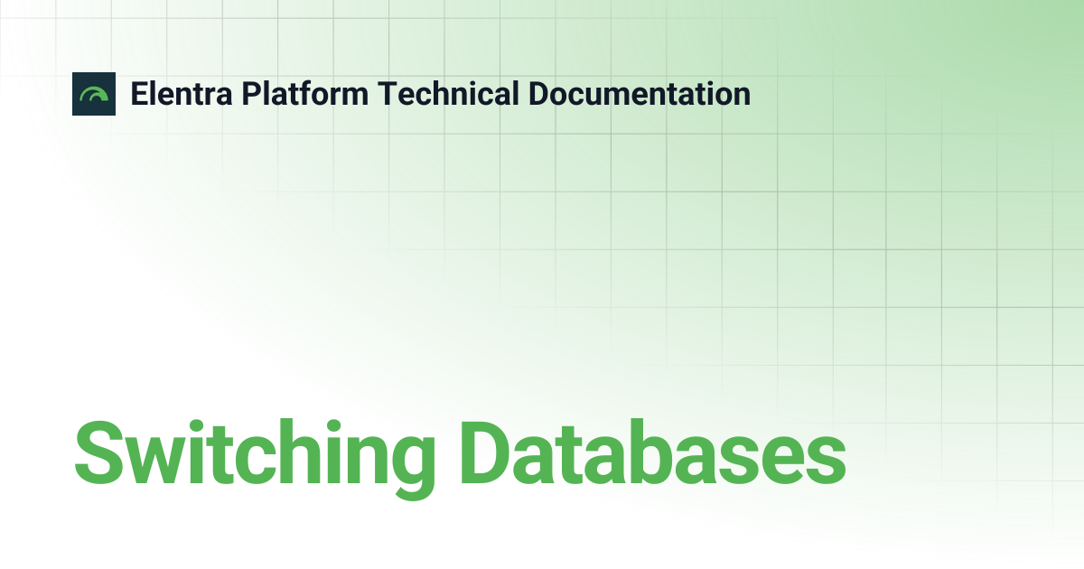 Switching Databases | Elentra Platform Technical Documentation