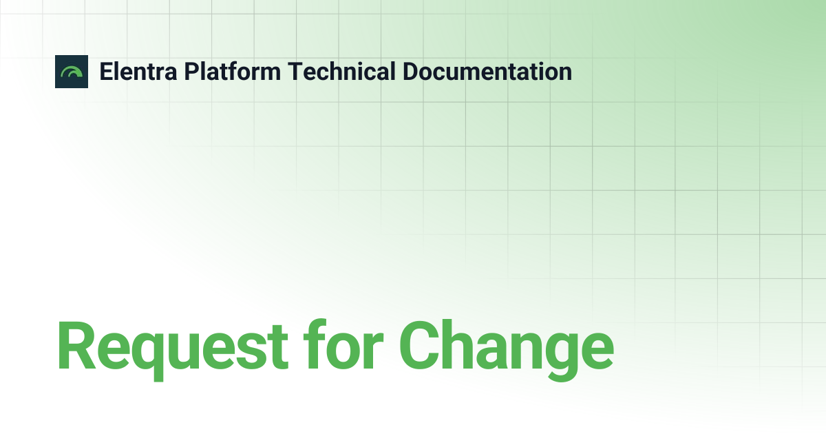 Request for Change | Elentra Platform Technical Documentation