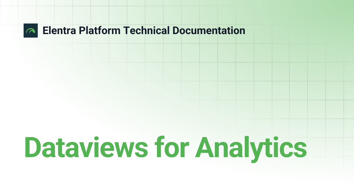 Dataviews for Analytics | Elentra Platform Technical Documentation